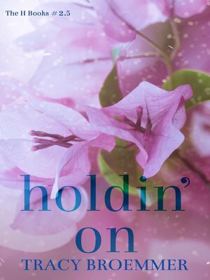 cover image of Holdin' On
